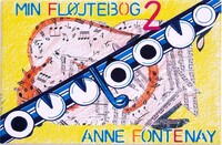 Min Fløjtebog 2 af Anne Fontenay